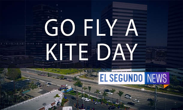 Go Fly a Kite Day El Segundo News